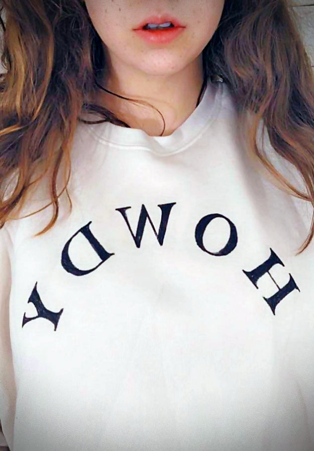 HOWDY  Sweatshirt